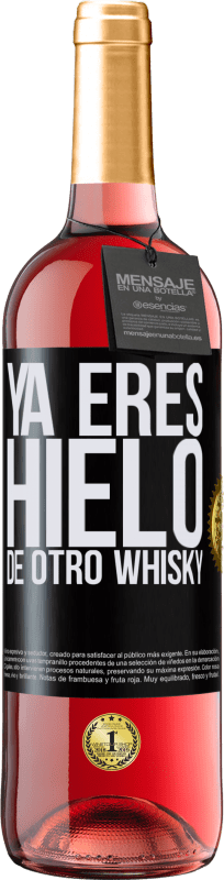 29,95 € Envío gratis | Vino Rosado Edición ROSÉ Ya eres hielo de otro whisky Etiqueta Negra. Etiqueta personalizable Vino joven Cosecha 2024 Tempranillo