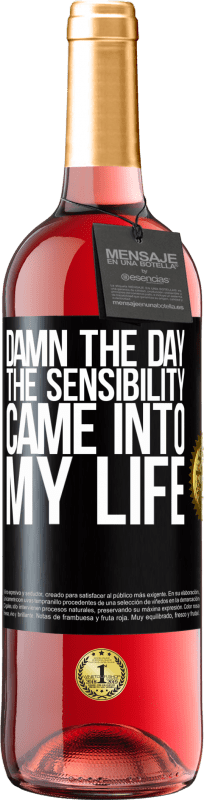 29,95 € Free Shipping | Rosé Wine ROSÉ Edition Damn the day the sensibility came into my life Black Label. Customizable label Young wine Harvest 2024 Tempranillo