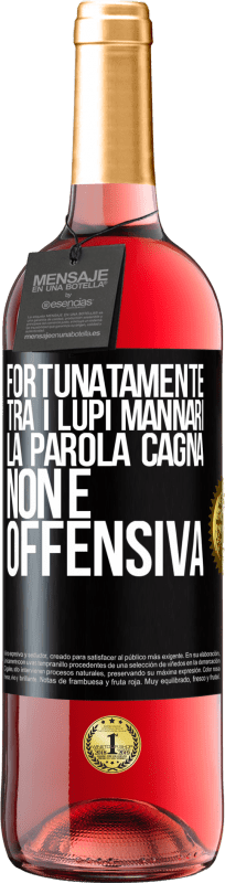 29,95 € Spedizione Gratuita | Vino rosato Edizione ROSÉ Fortunatamente tra i lupi mannari, la parola cagna non è offensiva Etichetta Nera. Etichetta personalizzabile Vino giovane Raccogliere 2024 Tempranillo