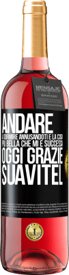 29,95 € Spedizione Gratuita | Vino rosato Edizione ROSÉ Andare a dormire annusandoti è la cosa più bella che mi è successa oggi. Grazie Suavitel Etichetta Nera. Etichetta personalizzabile Vino giovane Raccogliere 2023 Tempranillo