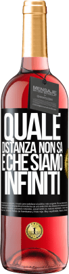 29,95 € Spedizione Gratuita | Vino rosato Edizione ROSÉ Quale distanza non sa è che siamo infiniti Etichetta Nera. Etichetta personalizzabile Vino giovane Raccogliere 2023 Tempranillo