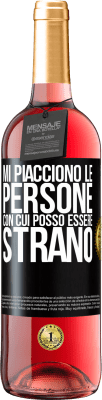 29,95 € Spedizione Gratuita | Vino rosato Edizione ROSÉ Mi piacciono le persone con cui posso essere strano Etichetta Nera. Etichetta personalizzabile Vino giovane Raccogliere 2024 Tempranillo