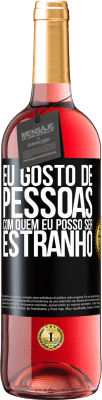 29,95 € Envio grátis | Vinho rosé Edição ROSÉ Eu gosto de pessoas com quem eu posso ser estranho Etiqueta Preta. Etiqueta personalizável Vinho jovem Colheita 2024 Tempranillo