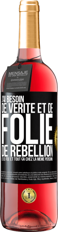 29,95 € Envoi gratuit | Vin rosé Édition ROSÉ J'ai besoin de vérité et de folie, de rébellion et de feu. Et tout ça chez la même personne Étiquette Noire. Étiquette personnalisable Vin jeune Récolte 2024 Tempranillo