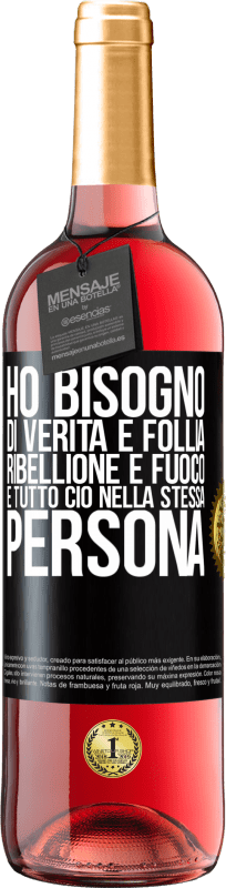 29,95 € Spedizione Gratuita | Vino rosato Edizione ROSÉ Ho bisogno di verità e follia, ribellione e fuoco ... E tutto ciò nella stessa persona Etichetta Nera. Etichetta personalizzabile Vino giovane Raccogliere 2024 Tempranillo