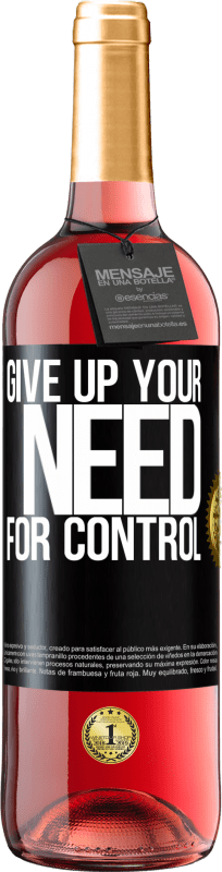 29,95 € Free Shipping | Rosé Wine ROSÉ Edition Give up your need for control Black Label. Customizable label Young wine Harvest 2024 Tempranillo