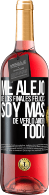 29,95 € Envío gratis | Vino Rosado Edición ROSÉ Me alejo de los finales felices, soy más de verlo arder todo Etiqueta Negra. Etiqueta personalizable Vino joven Cosecha 2025 Tempranillo