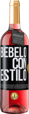 29,95 € Envío gratis | Vino Rosado Edición ROSÉ Bébelo con estilo Etiqueta Negra. Etiqueta personalizable Vino joven Cosecha 2023 Tempranillo