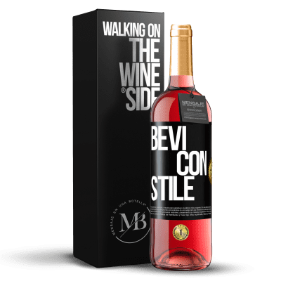 «Bevi con stile» Edizione ROSÉ