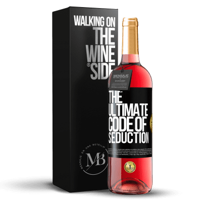 «The ultimate code of seduction» Edizione ROSÉ