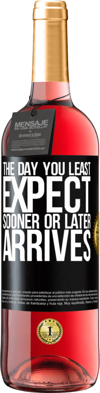 29,95 € 送料無料 | ロゼワイン ROSÉエディション 予想外の日、遅かれ早かれ到着 ブラックラベル. カスタマイズ可能なラベル 若いワイン 収穫 2025 Tempranillo