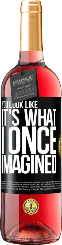 29,95 € Free Shipping | Rosé Wine ROSÉ Edition You look like it's what I once imagined Black Label. Customizable label Young wine Harvest 2023 Tempranillo