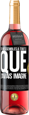29,95 € Envoi gratuit | Vin rosé Édition ROSÉ Tu ressembles à tout ce que j'avais imaginé Étiquette Noire. Étiquette personnalisable Vin jeune Récolte 2025 Tempranillo