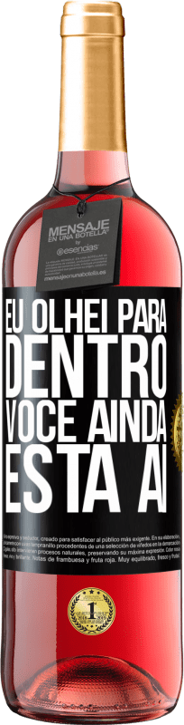 29,95 € Envio grátis | Vinho rosé Edição ROSÉ Eu olhei para dentro. Você ainda está ai Etiqueta Preta. Etiqueta personalizável Vinho jovem Colheita 2024 Tempranillo