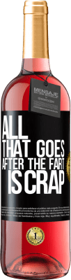 29,95 € Free Shipping | Rosé Wine ROSÉ Edition All that goes after the fart is crap Black Label. Customizable label Young wine Harvest 2023 Tempranillo