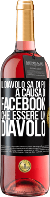 29,95 € Spedizione Gratuita | Vino rosato Edizione ROSÉ Il diavolo sa di più a causa di Facebook che essere un diavolo Etichetta Nera. Etichetta personalizzabile Vino giovane Raccogliere 2023 Tempranillo