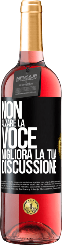 29,95 € Spedizione Gratuita | Vino rosato Edizione ROSÉ Non alzare la voce, migliora la tua discussione Etichetta Nera. Etichetta personalizzabile Vino giovane Raccogliere 2024 Tempranillo