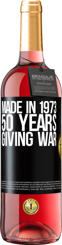29,95 € Free Shipping | Rosé Wine ROSÉ Edition Made in 1973. 50 years giving war Black Label. Customizable label Young wine Harvest 2023 Tempranillo