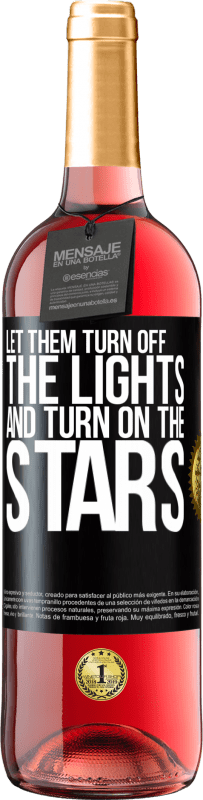 29,95 € 免费送货 | 桃红葡萄酒 ROSÉ版 让他们关灯​​，打开星星 黑标. 可自定义的标签 青年酒 收成 2023 Tempranillo