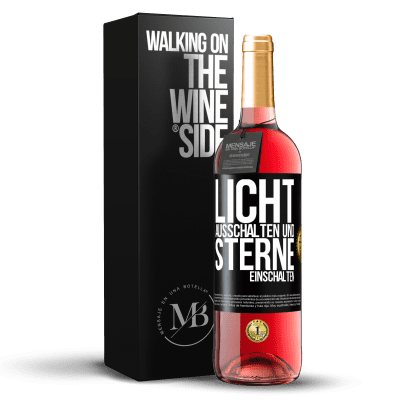 «Licht ausschalten und Sterne einschalten» ROSÉ Ausgabe