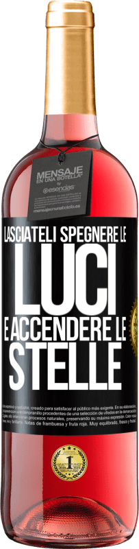 29,95 € Spedizione Gratuita | Vino rosato Edizione ROSÉ Lasciateli spegnere le luci e accendere le stelle Etichetta Nera. Etichetta personalizzabile Vino giovane Raccogliere 2024 Tempranillo