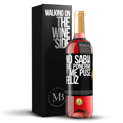 «No sabía que ponerme y me puse feliz» Edición ROSÉ