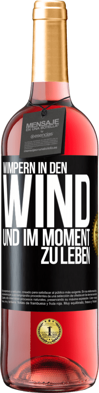 29,95 € Kostenloser Versand | Roséwein ROSÉ Ausgabe Wimpern in den Wind und im Moment zu leben Schwarzes Etikett. Anpassbares Etikett Junger Wein Ernte 2024 Tempranillo