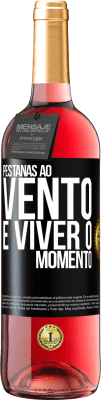 29,95 € Envio grátis | Vinho rosé Edição ROSÉ Pestanas ao vento e viver o momento Etiqueta Preta. Etiqueta personalizável Vinho jovem Colheita 2023 Tempranillo