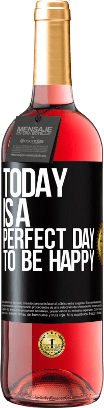 29,95 € Free Shipping | Rosé Wine ROSÉ Edition Today is a perfect day to be happy Black Label. Customizable label Young wine Harvest 2024 Tempranillo