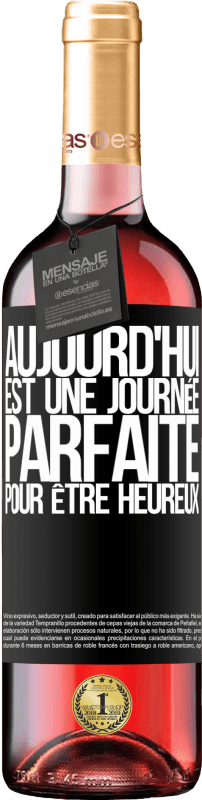 29,95 € Envoi gratuit | Vin rosé Édition ROSÉ Aujourd'hui est une journée parfaite pour être heureux Étiquette Noire. Étiquette personnalisable Vin jeune Récolte 2024 Tempranillo