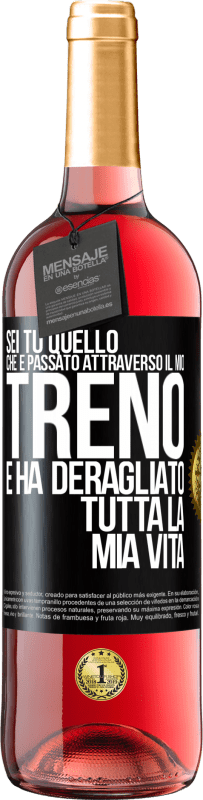 29,95 € Spedizione Gratuita | Vino rosato Edizione ROSÉ Sei tu quello che è passato attraverso il mio treno e ha deragliato tutta la mia vita Etichetta Nera. Etichetta personalizzabile Vino giovane Raccogliere 2024 Tempranillo