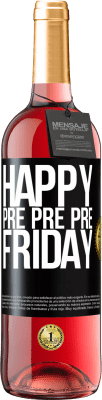29,95 € Free Shipping | Rosé Wine ROSÉ Edition Happy pre pre pre Friday Black Label. Customizable label Young wine Harvest 2023 Tempranillo
