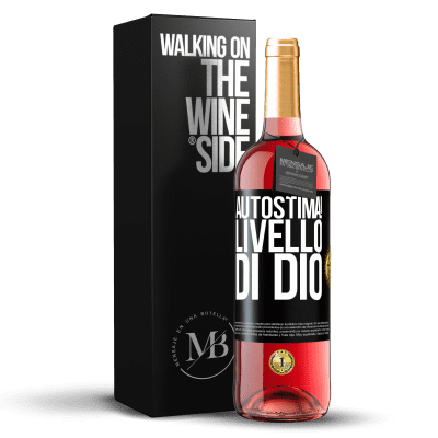 «Autostima! Livello di Dio» Edizione ROSÉ
