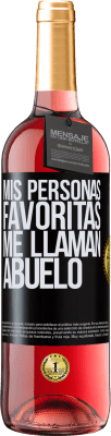 29,95 € Envío gratis | Vino Rosado Edición ROSÉ Mis personas favoritas, me llaman abuelo Etiqueta Negra. Etiqueta personalizable Vino joven Cosecha 2025 Tempranillo