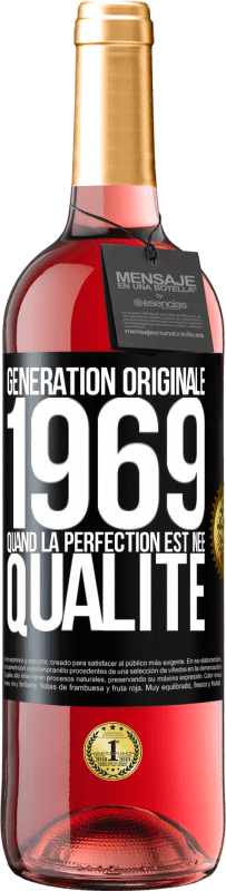 29,95 € Envoi gratuit | Vin rosé Édition ROSÉ Génération originale 1969. Quand la perfection est née Qualité Étiquette Noire. Étiquette personnalisable Vin jeune Récolte 2024 Tempranillo