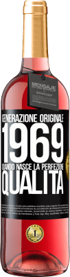 29,95 € Spedizione Gratuita | Vino rosato Edizione ROSÉ Generazione originale. 1969. Quando nasce la perfezione. qualità Etichetta Nera. Etichetta personalizzabile Vino giovane Raccogliere 2024 Tempranillo