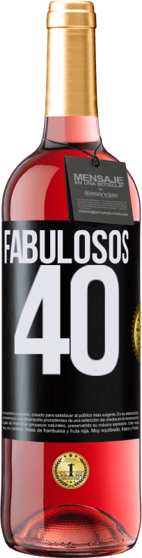 29,95 € Envío gratis | Vino Rosado Edición ROSÉ Fabulosos 40 Etiqueta Negra. Etiqueta personalizable Vino joven Cosecha 2023 Tempranillo