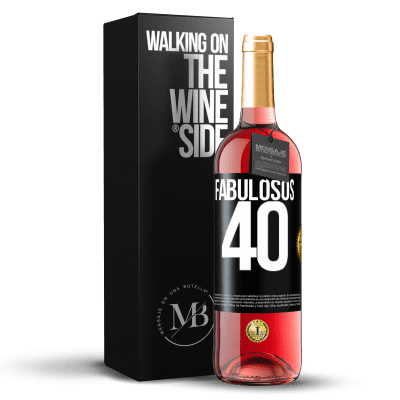 «Fabulosos 40» Edición ROSÉ