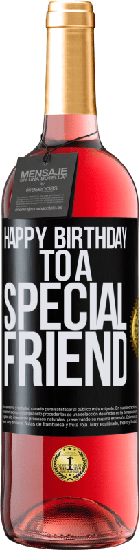 29,95 € Envío gratis | Vino Rosado Edición ROSÉ Happy birthday to a special friend Etiqueta Negra. Etiqueta personalizable Vino joven Cosecha 2023 Tempranillo