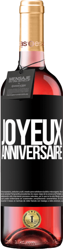 29,95 € Envoi gratuit | Vin rosé Édition ROSÉ Joyeux anniversaire Étiquette Noire. Étiquette personnalisable Vin jeune Récolte 2023 Tempranillo