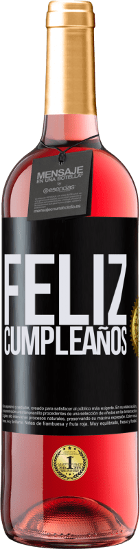 29,95 € Envío gratis | Vino Rosado Edición ROSÉ Feliz cumpleaños Etiqueta Negra. Etiqueta personalizable Vino joven Cosecha 2023 Tempranillo