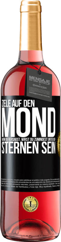 29,95 € Kostenloser Versand | Roséwein ROSÉ Ausgabe Ziele auf den Mond, wenn du versagst, wirst du zumindest unter den Sternen sein Schwarzes Etikett. Anpassbares Etikett Junger Wein Ernte 2023 Tempranillo