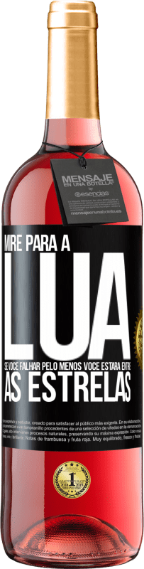 29,95 € Envio grátis | Vinho rosé Edição ROSÉ Mire para a lua, se você falhar pelo menos você estará entre as estrelas Etiqueta Preta. Etiqueta personalizável Vinho jovem Colheita 2024 Tempranillo