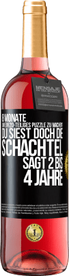 29,95 € Kostenloser Versand | Roséwein ROSÉ Ausgabe 8 Monate, um ein 20-teiliges Puzzle zu machen? Du siest doch, die Schachtel sagt 2 bis 4 Jahre Schwarzes Etikett. Anpassbares Etikett Junger Wein Ernte 2023 Tempranillo