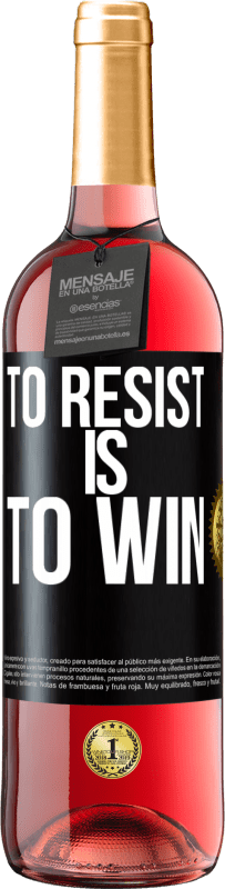 29,95 € Free Shipping | Rosé Wine ROSÉ Edition To resist is to win Black Label. Customizable label Young wine Harvest 2024 Tempranillo