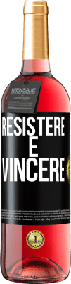 29,95 € Spedizione Gratuita | Vino rosato Edizione ROSÉ Resistere è vincere Etichetta Nera. Etichetta personalizzabile Vino giovane Raccogliere 2024 Tempranillo