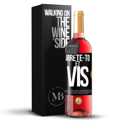 «Arrête-toi et vis» Édition ROSÉ