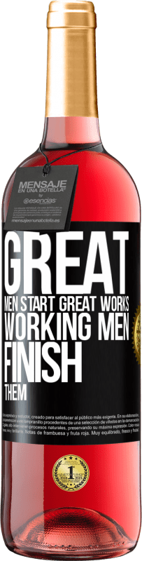 29,95 € Free Shipping | Rosé Wine ROSÉ Edition Great men start great works. Working men finish them Black Label. Customizable label Young wine Harvest 2023 Tempranillo