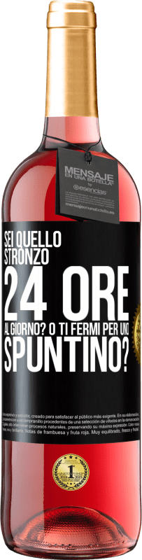 29,95 € Spedizione Gratuita | Vino rosato Edizione ROSÉ Sei quello stronzo 24 ore al giorno? O ti fermi per uno spuntino? Etichetta Nera. Etichetta personalizzabile Vino giovane Raccogliere 2023 Tempranillo