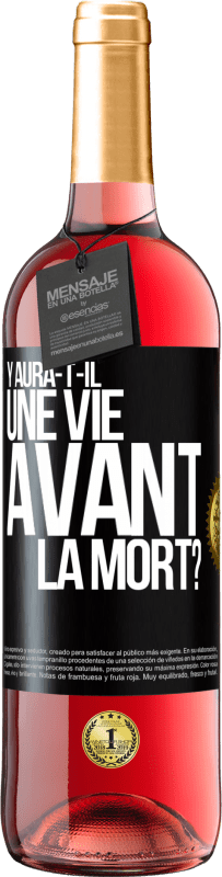 29,95 € Envoi gratuit | Vin rosé Édition ROSÉ Y aura-t-il une vie avant la mort? Étiquette Noire. Étiquette personnalisable Vin jeune Récolte 2023 Tempranillo